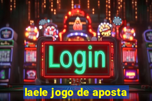 laele jogo de aposta